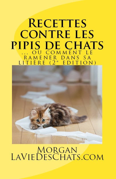 recettes contre les pipis de chats (2° edition) sur laVieDesChats.com