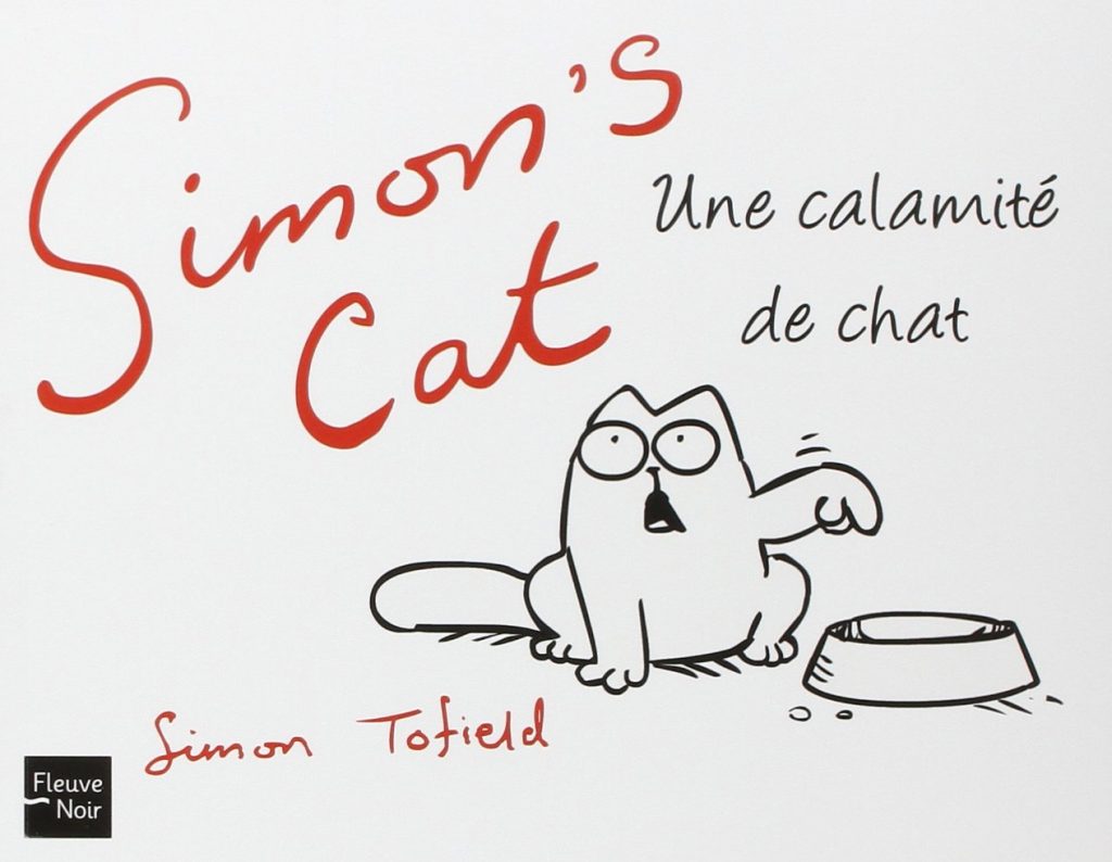 Simon's cat une Calamite De Chat